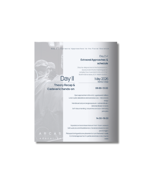 ARCAS Extraoral Approaches – Day 2 Schedule (Summary)