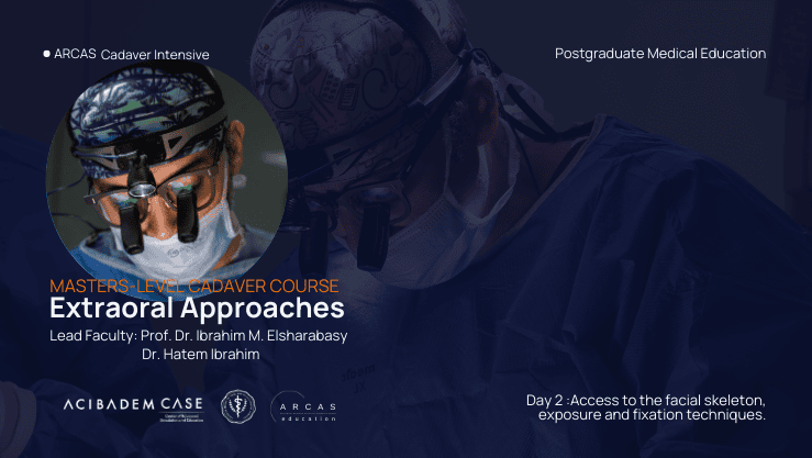 Scientific programme card for the Extraoral Approaches fresh-frozen cadaver course in Istanbul – ARCAS Cadaver Intensive.